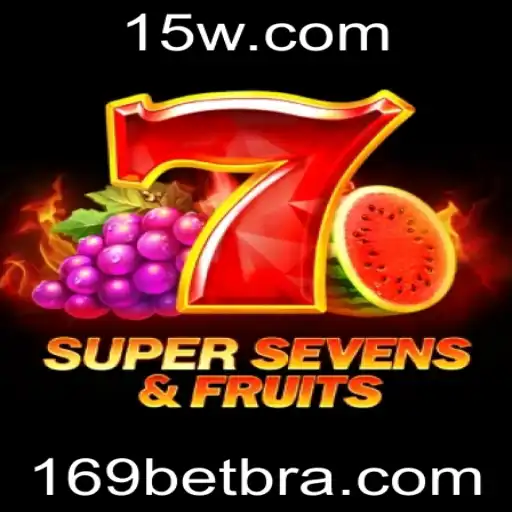 Descubra 7SuperSevensFruits: Um Mundo de Emoção e Diversão no 169bet
