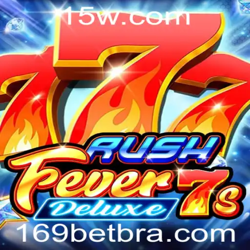 Descubra as Emoções e Regras de RushFever7sDeluxe no Mundo de 169bet
